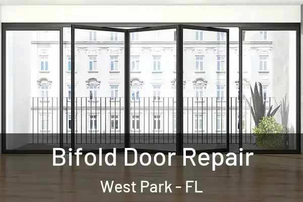 Bifold Door Repair West Park - FL