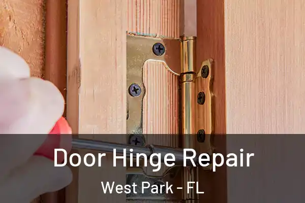 Door Hinge Repair West Park - FL