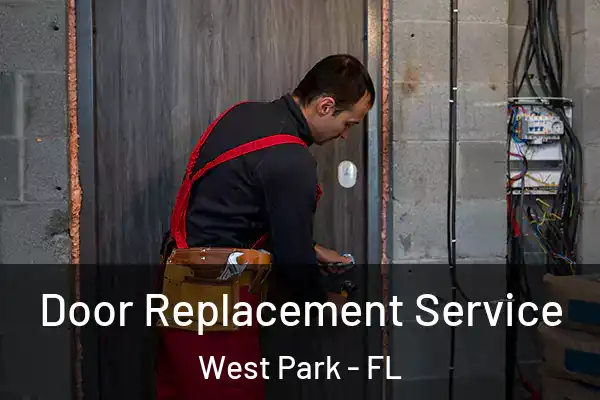  Door Replacement Service West Park - FL