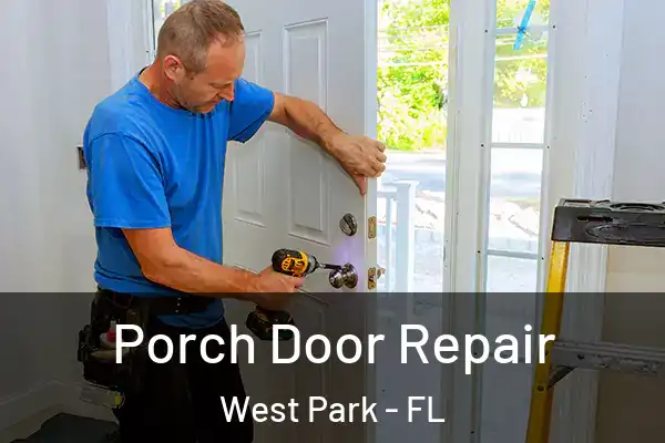 Porch Door Repair West Park - FL