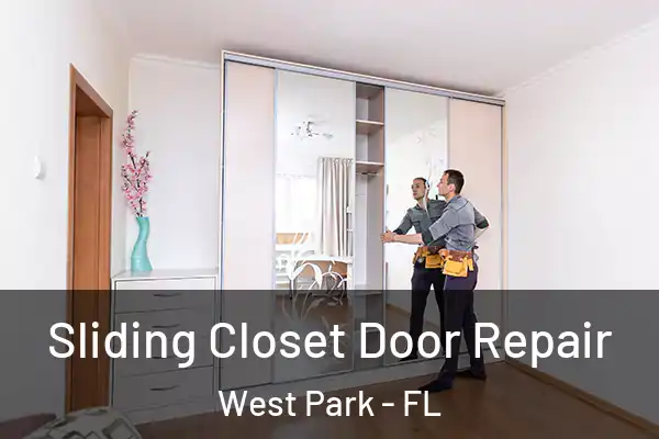 Sliding Closet Door Repair West Park - FL