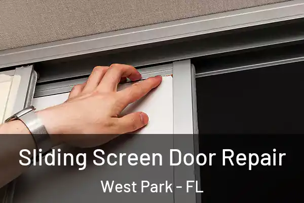 Sliding Screen Door Repair West Park - FL